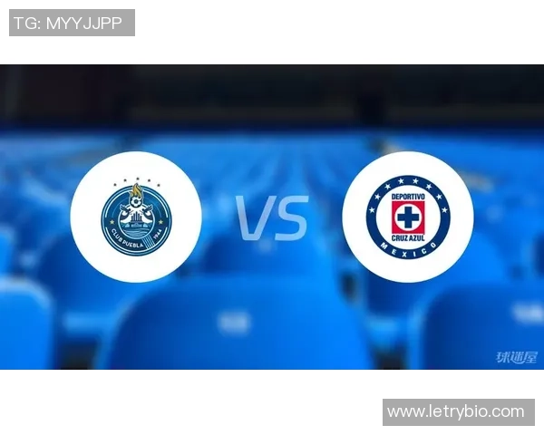 蓝十字与普埃布拉对决赛程分析及比赛前瞻详解